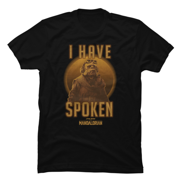 i have spoken shirt